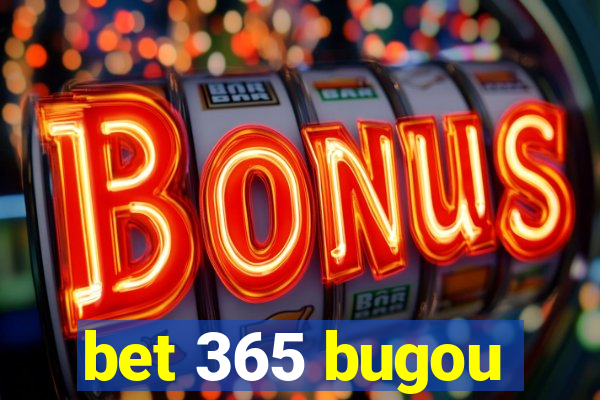 bet 365 bugou